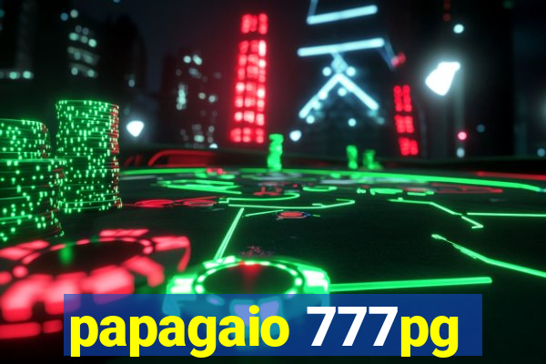 papagaio 777pg